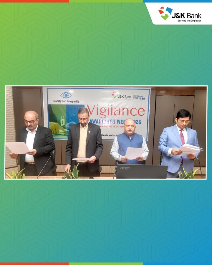 J K Bank begins Vigilance Awareness Week, reaffirms commitment to integrity ED Sudhir Gupta administers Integrity Pledge at...