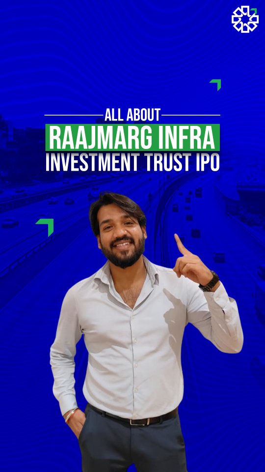 Raajmarg Infra Investment Trust InvIT IPO Opens Mar 11, 2026 Closes Mar 13, 2026 Price Band 99 ...