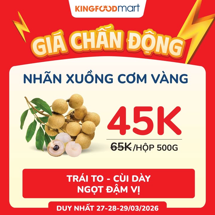  GI CH N NG DUY NH T T I KINGFOODMART 27 28 29 03 2026 Gh Kingfoodmart s n ngay si u ph m gi ...
