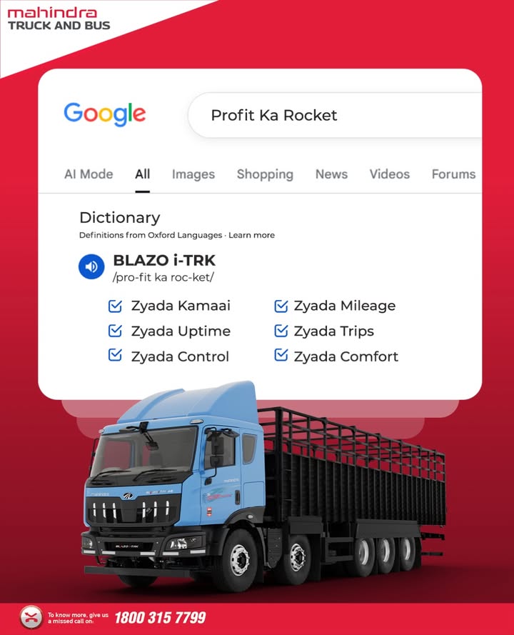 Looking for more profits The result Mahindra BLAZO i TRK