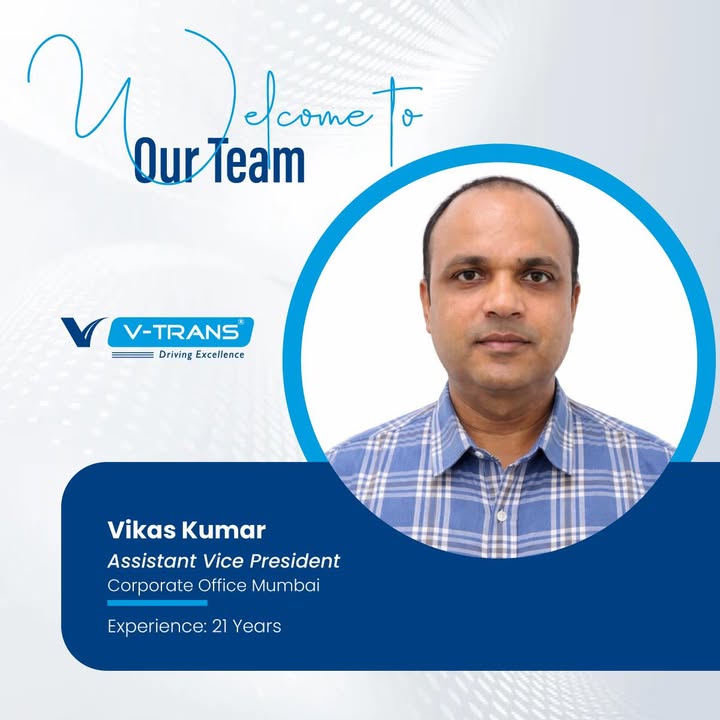We are pleased to announce the addition of experienced professionals to V Trans India Ltd