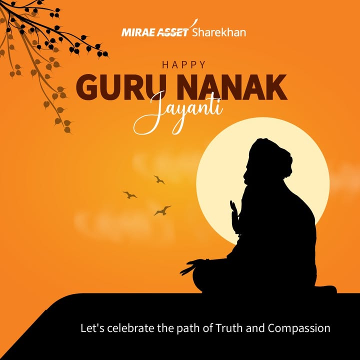Happy Guru Nanak Jayanti Let s celebrate the path of Truth and Compassion GuruNanakJayanti MiraeAssetSharekhan