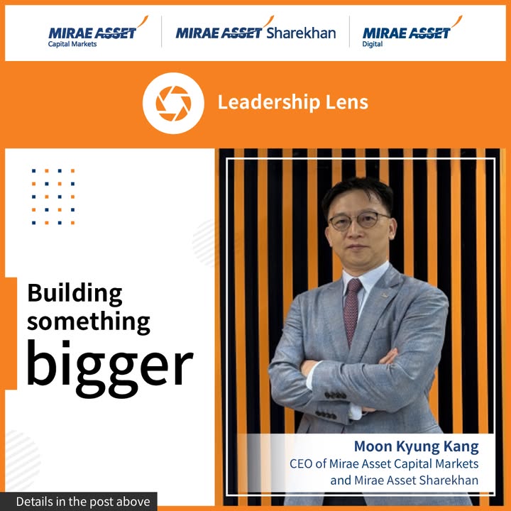 At Mirae Asset Securities in India, the focus is on building something larger than individual businesses, a financial ecosys...