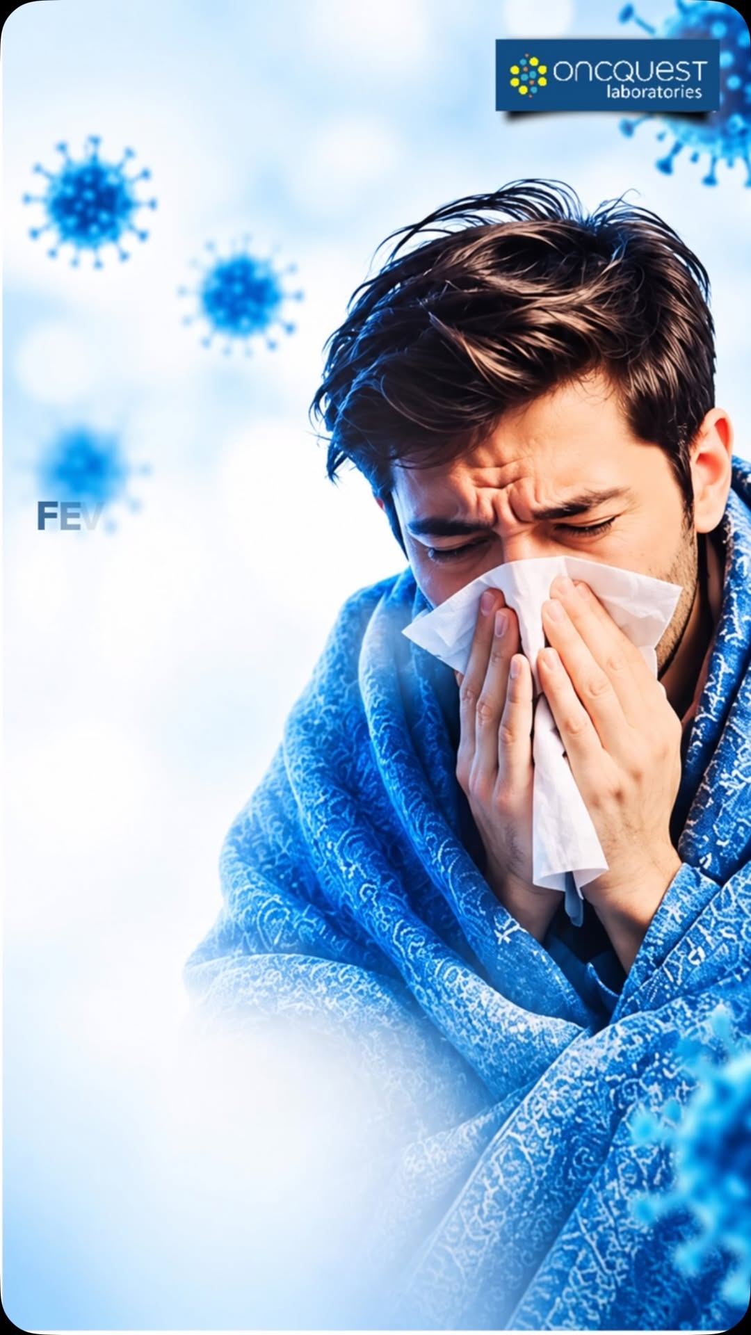 Fever, persistent cough, sore throat, body aches or unusual fatigue Dont ignore the signs
