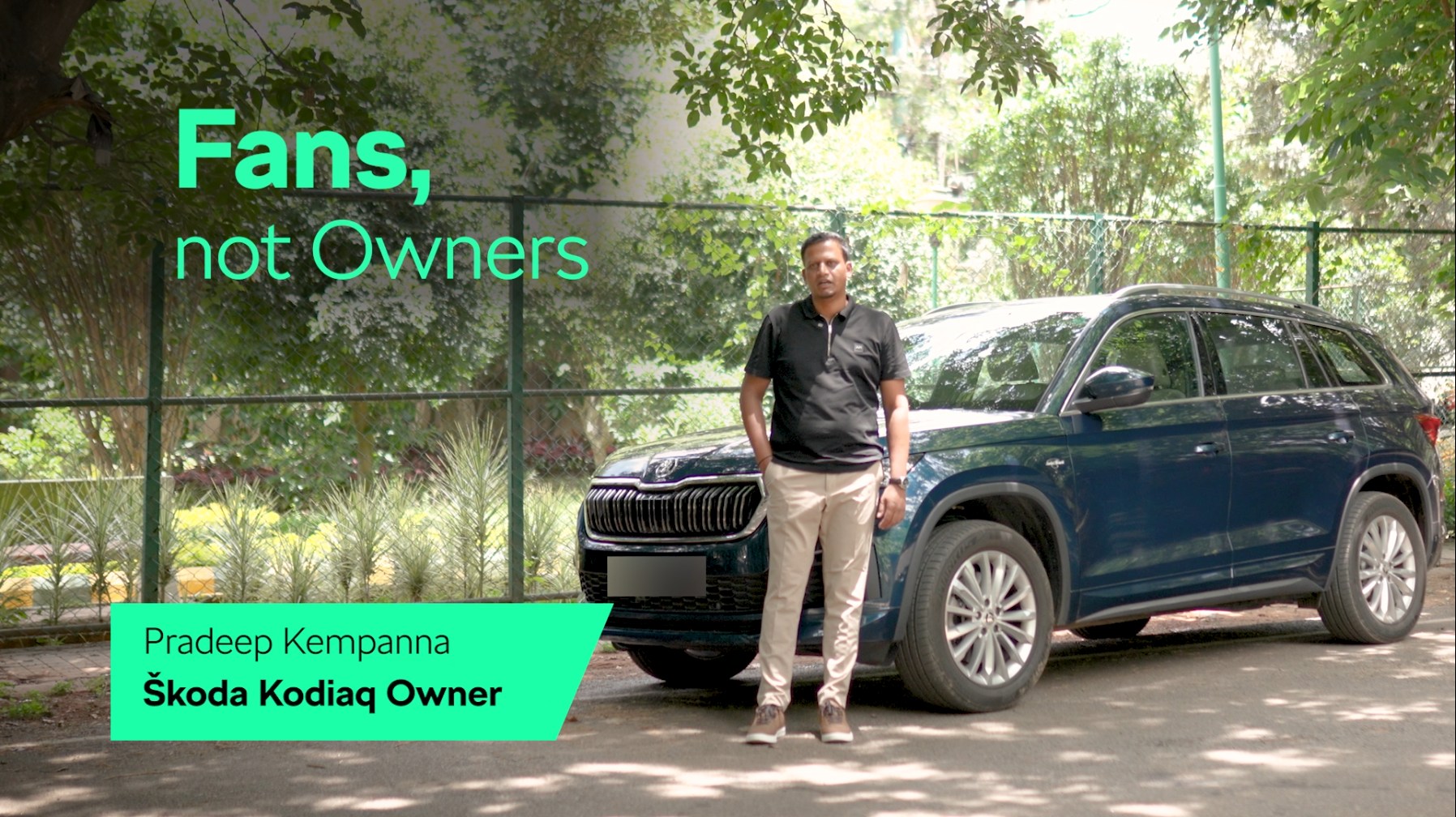 For Pradeep Kempanna, the koda Kodiaq fulfilled a lifelong dream of owning a European SUV