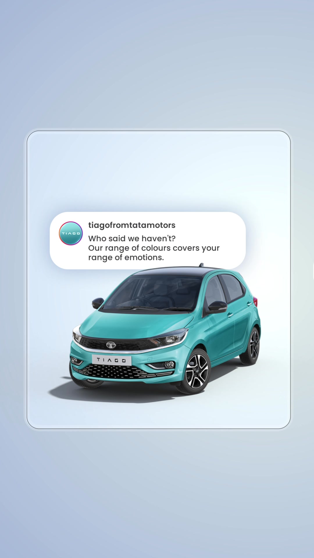 Feel every emotion in colour with the Chill Car Tiago ItsAChillCar TataTiago TataMotorsPassengerVehicles TataMotorsMo...