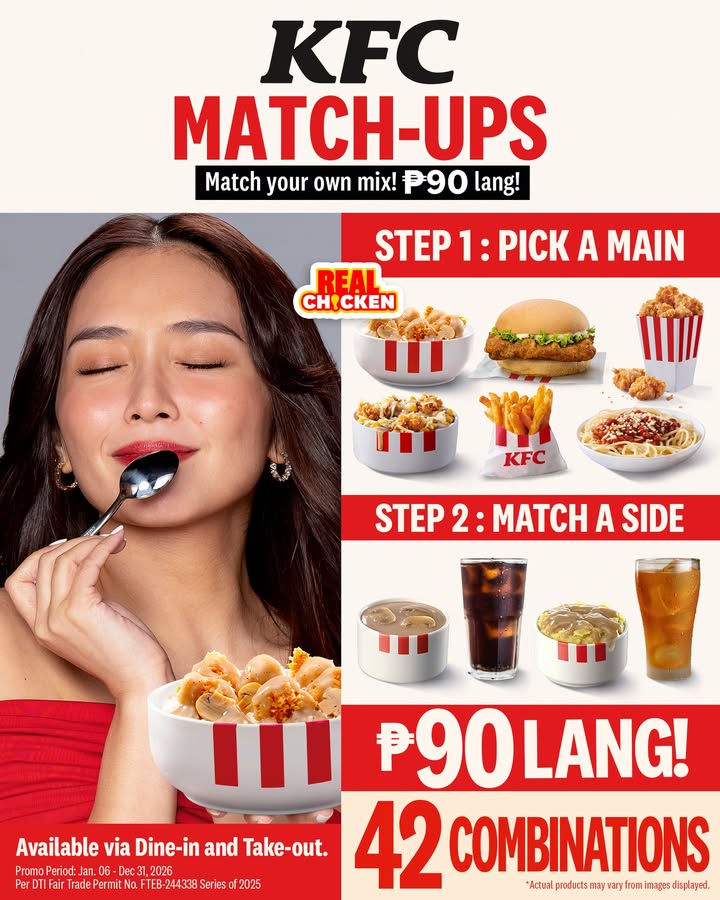 Real chicken for 90 lang Pick your main, match a side, and enjoy your fave combination made your way with KFC Match Ups...