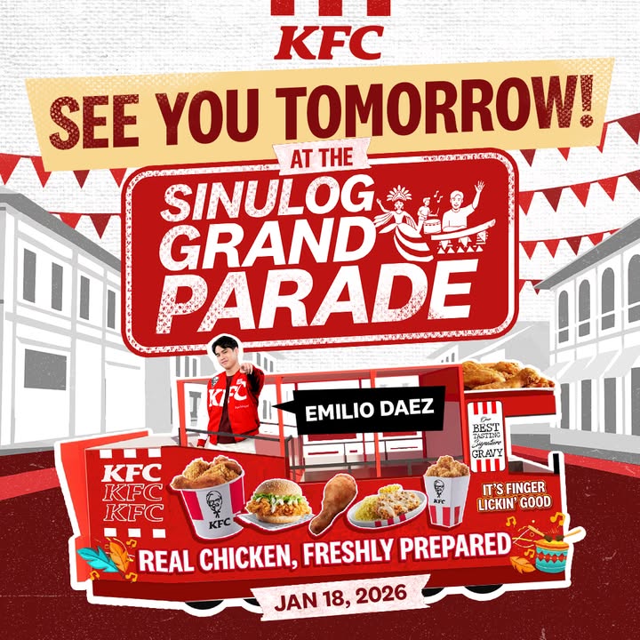The fun never stops at Sinulog2026 Catch us tomorrow at the Grand Parade and meet Emilio Daez at the KFC Float 