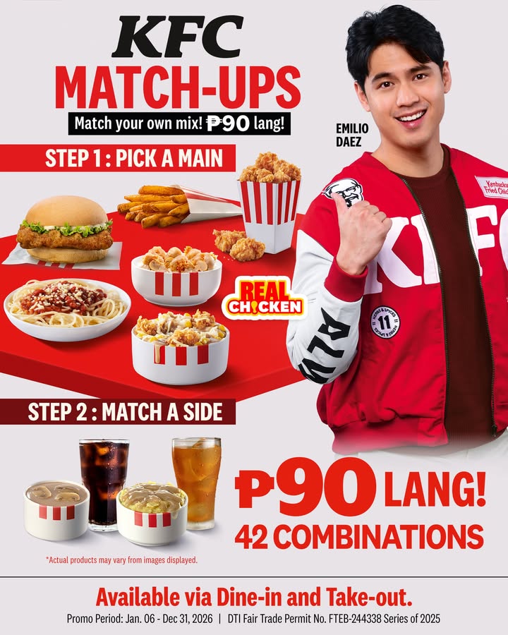 Try KFC Match ups Pick a main, Match a side, and enjoy Real Chicken favorites with 42 combinations to try for P90 lang.