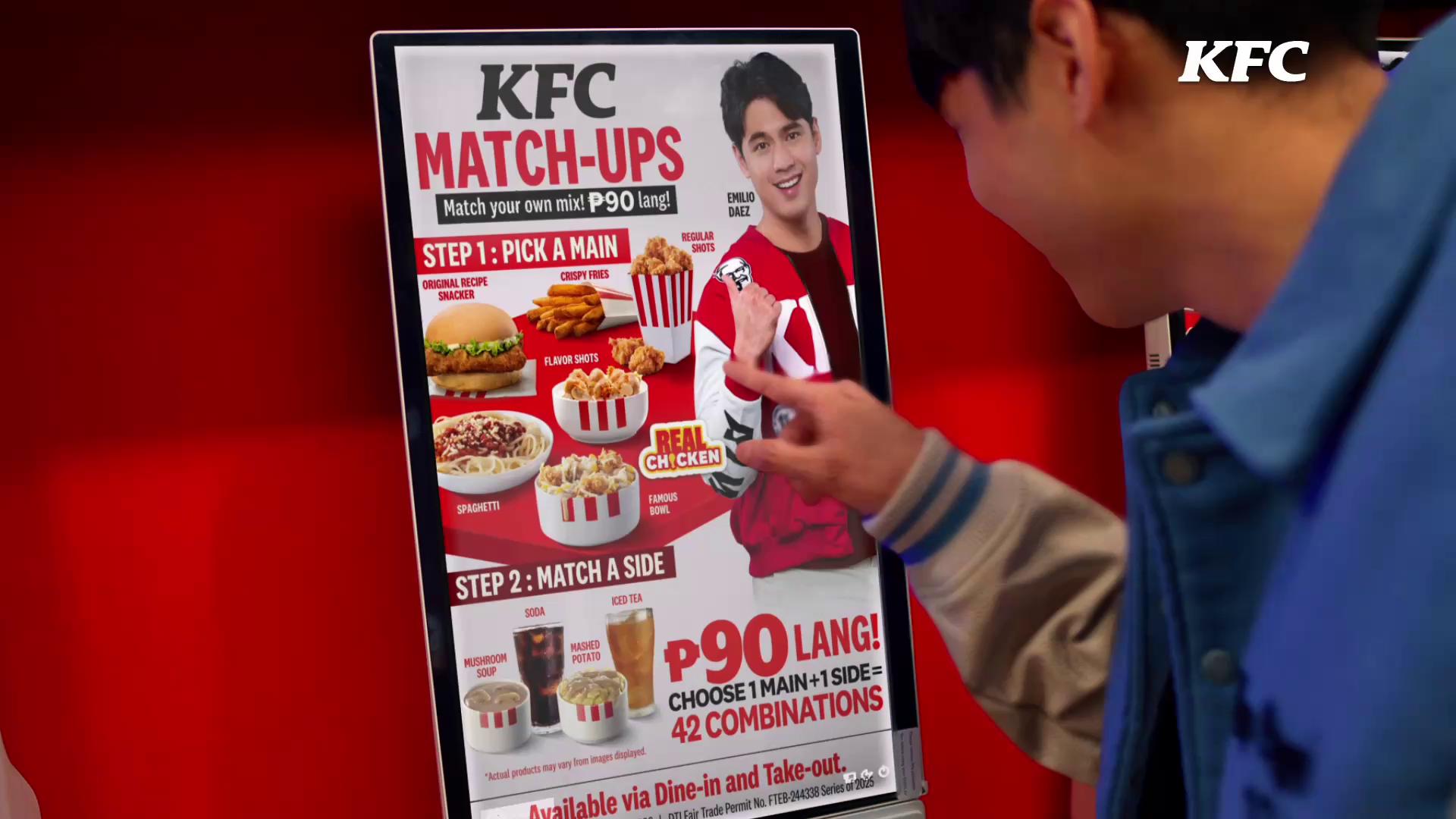 Craving Real Chicken Enjoy KFC Match Ups with 42 combinations for 90 lang. Per DTI Fair Trade Permit No
