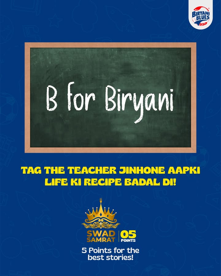 School ne A, B, C sikhaya. BB ne B Biryani sikhaya