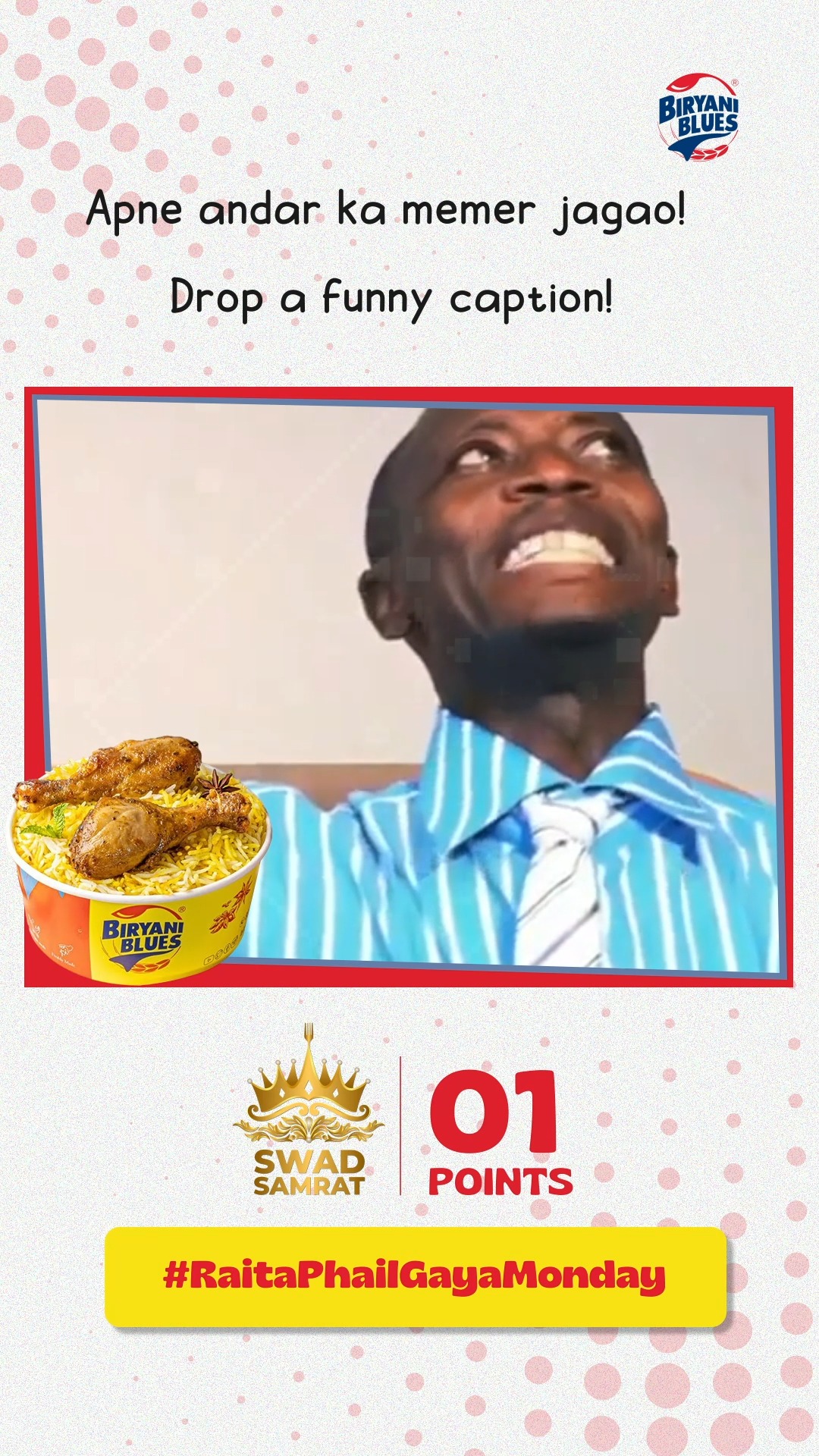 Apne andar ka memer jagao Drop your funniest caption win Swad Samrat points BiryaniBlues biryani biryanilove ...