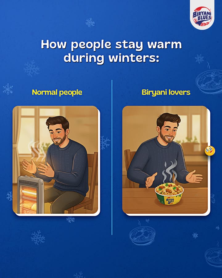 Thand lag rahi ho toh heater nahi, biryani Blues bulao. . . 