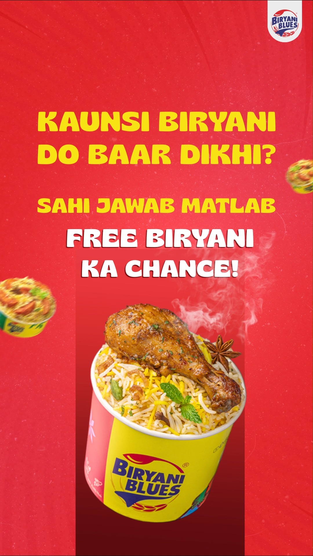 Kaunsi biryani do baar dikhi Sahi jawab matlab FREE biryani ka chance . . 