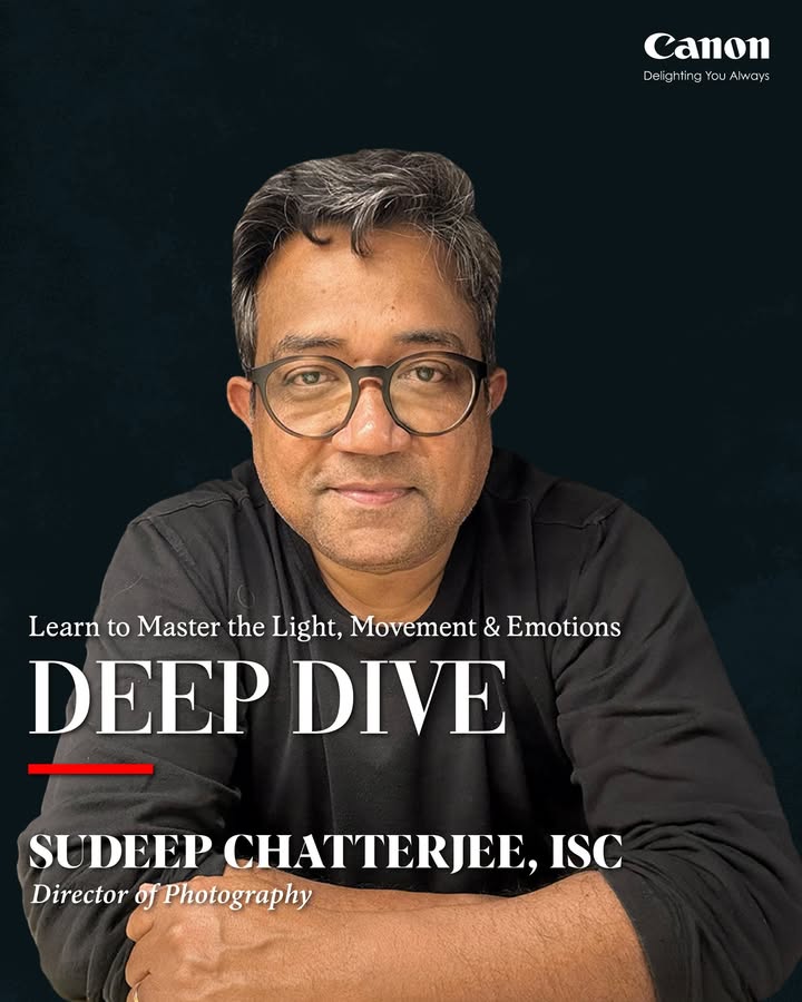  Calling Indias Finest DOPs Cinematographers Your Exclusive Invite Awaits Canon Deep Dive arrives in Mumbai on 2...