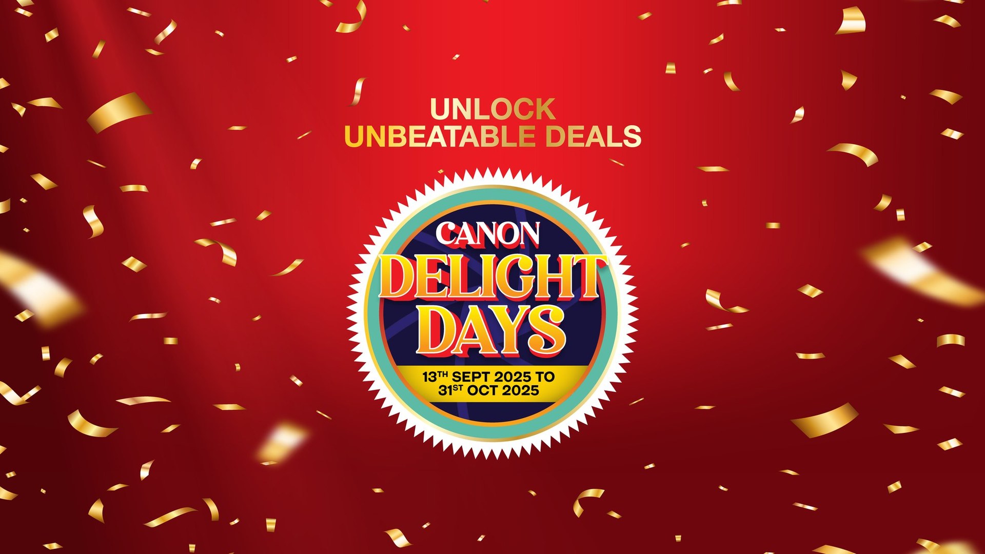 ITS OFFICIAL CANON DELIGHT DAYS ARE LIVE The season of unbeatable savings, jaw dropping offers, and full frame...