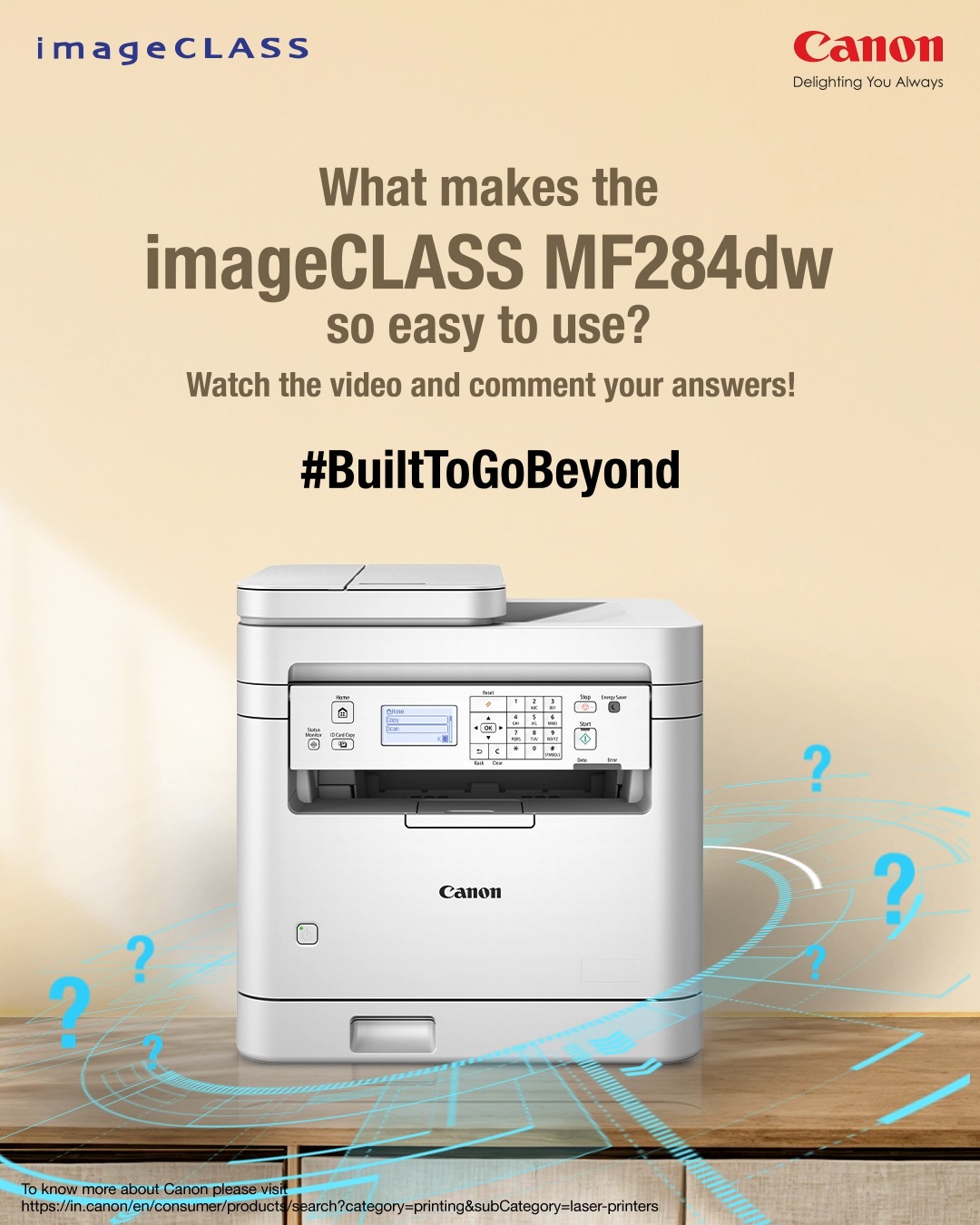 Watch the imageCLASS MF284dw video in the next feed and comment with your answers below. Visit Canon India page
