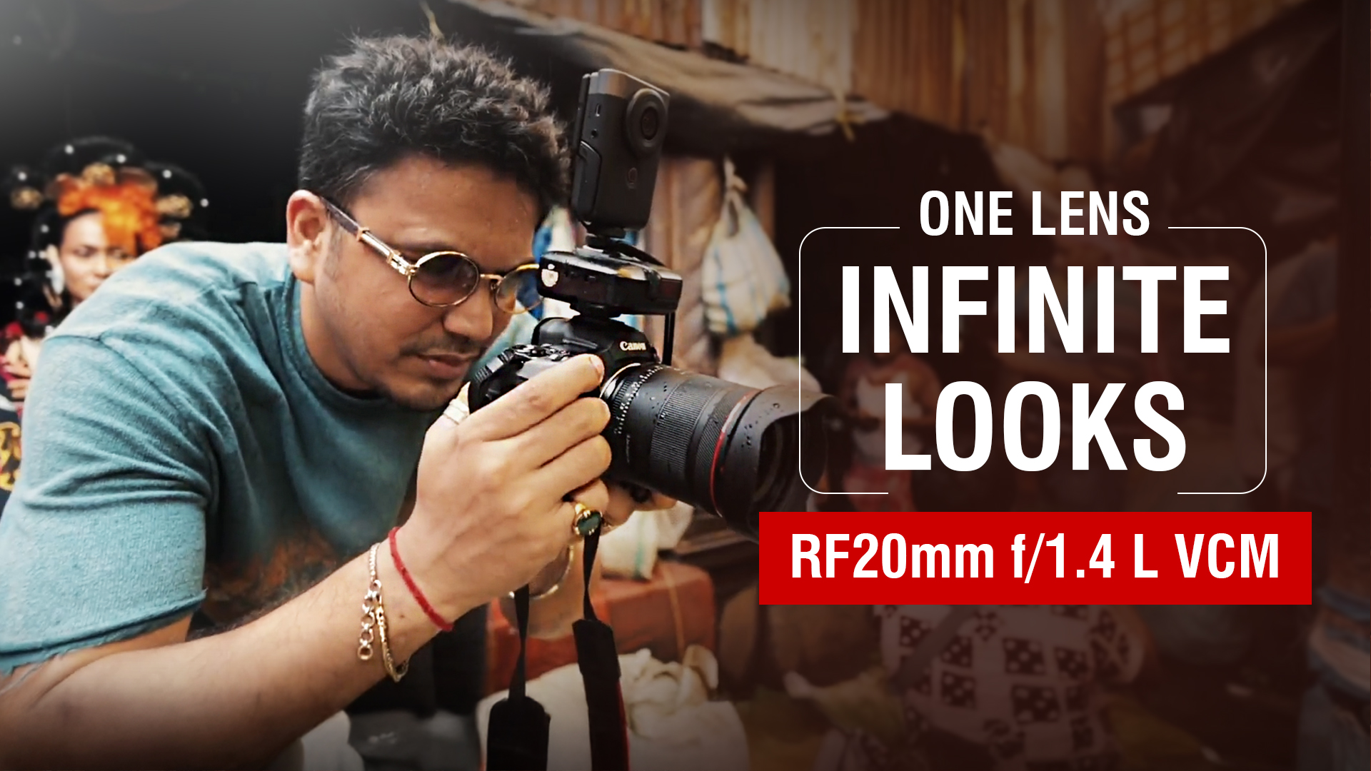 One Lens. Infinite Looks RF 20mm f 1