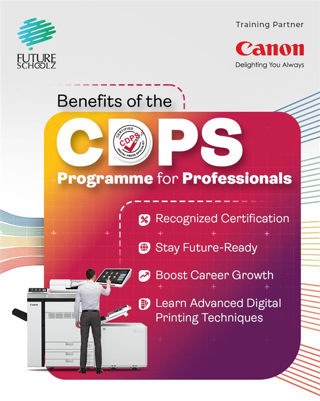 The Certified Digital Press Specialist CDPS programme by Canon India, in collaboration with Future Schoolz, is designed to...