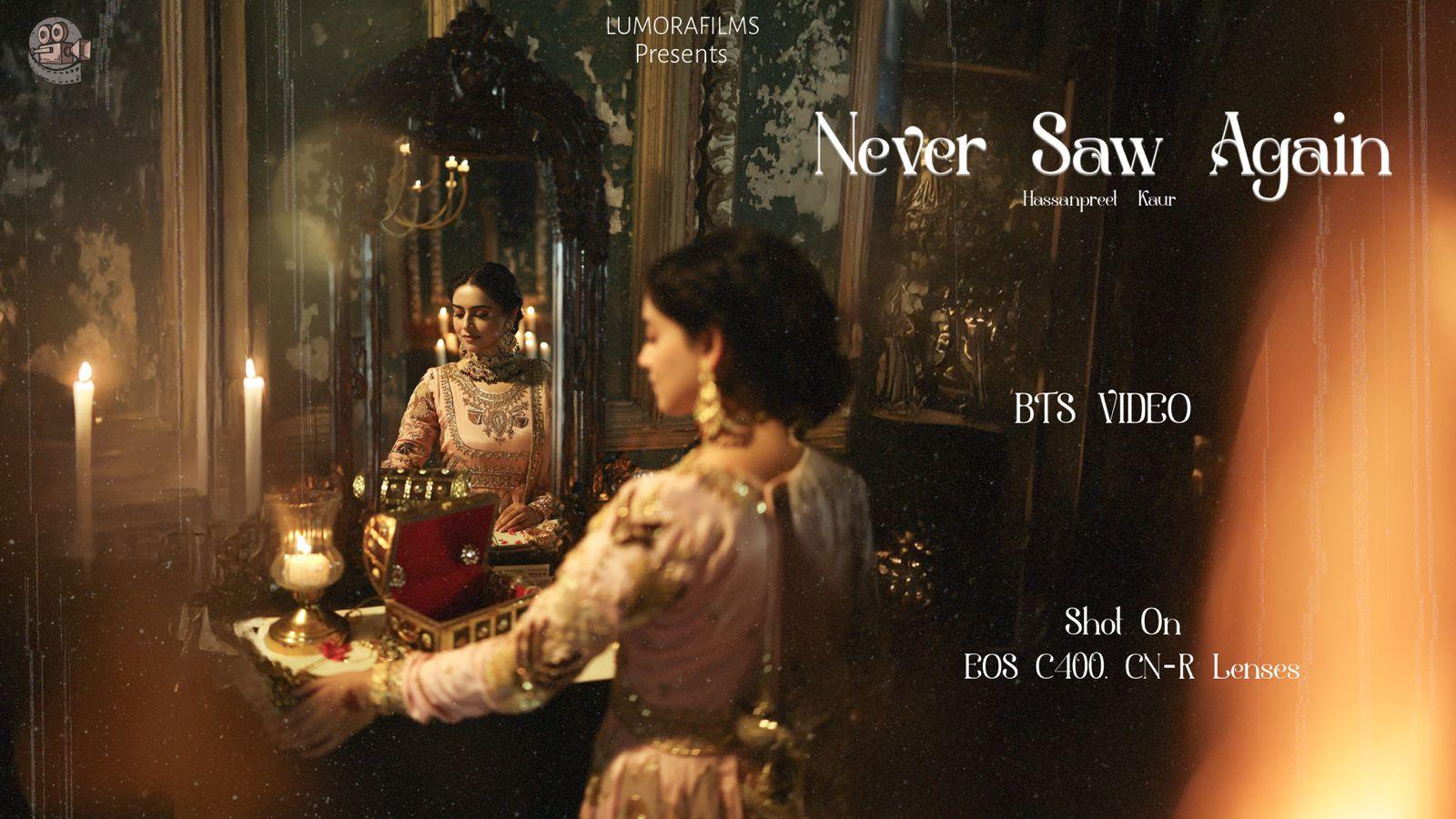 DOP Garry Singh brings his visual expression to life in the Never Saw Again music album, featuring Hasanpreet Kaur in collab...