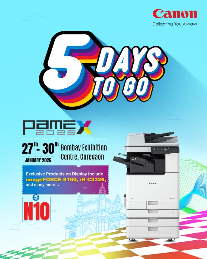 5 Days to Go for PAMEX 2026 Shaping the Future of Print Innovations. Visit Canon at Booth N10