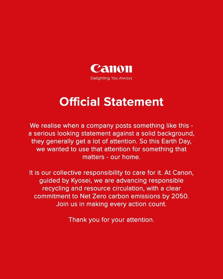Official statement. Please read it in its entirety. EarthDay CANwithCanon CanonIndia DelightingYouAlways