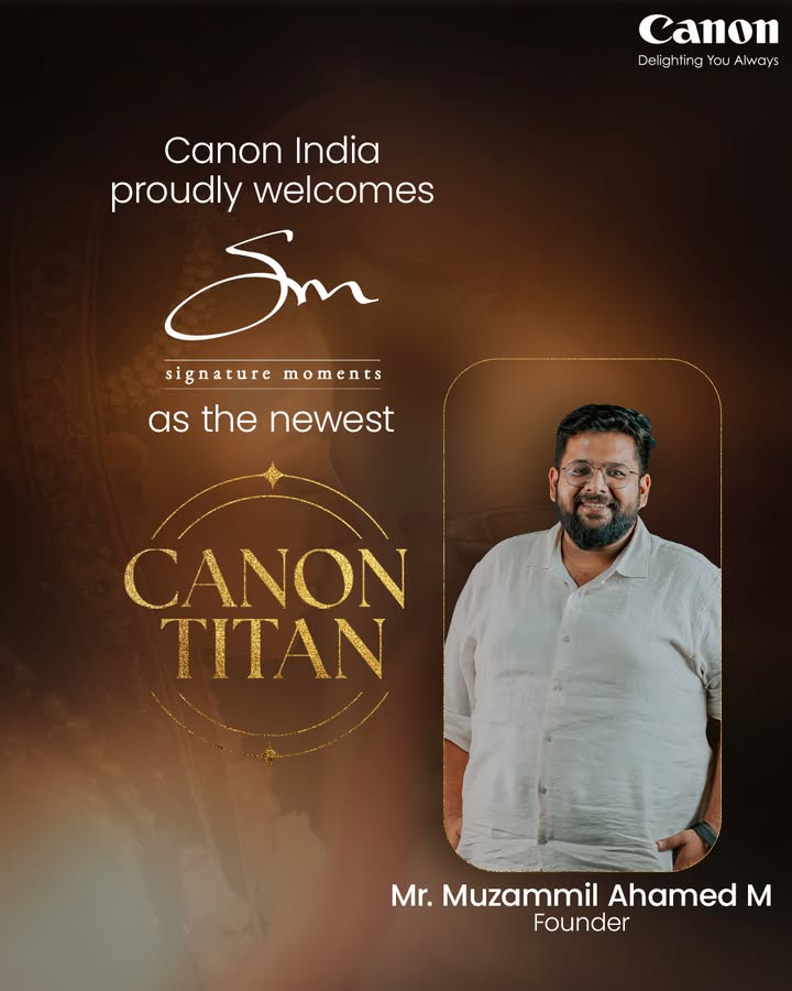 A New Chapter Begins Were thrilled to welcome Signature Moments to the Canon Titan family