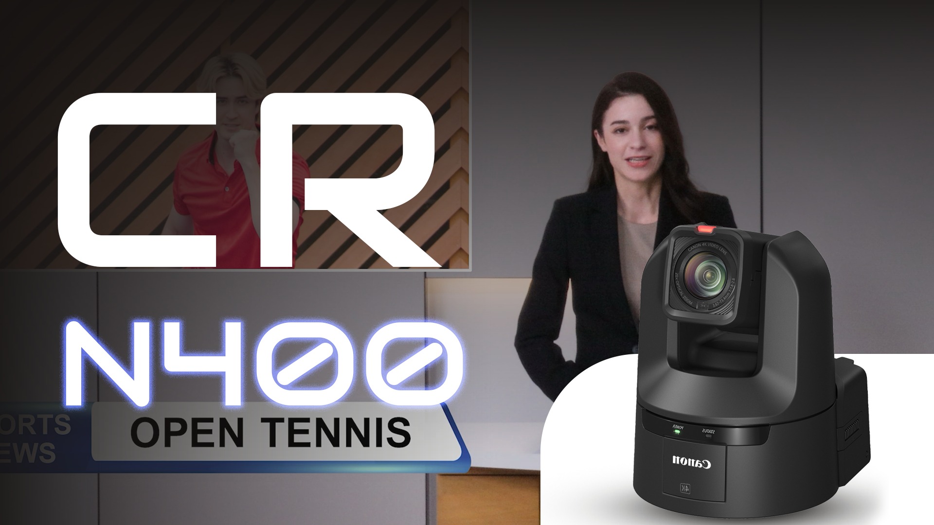 Experience Canon CR N400 4K clarity, intelligent auto tracking, and broadcast quality performance