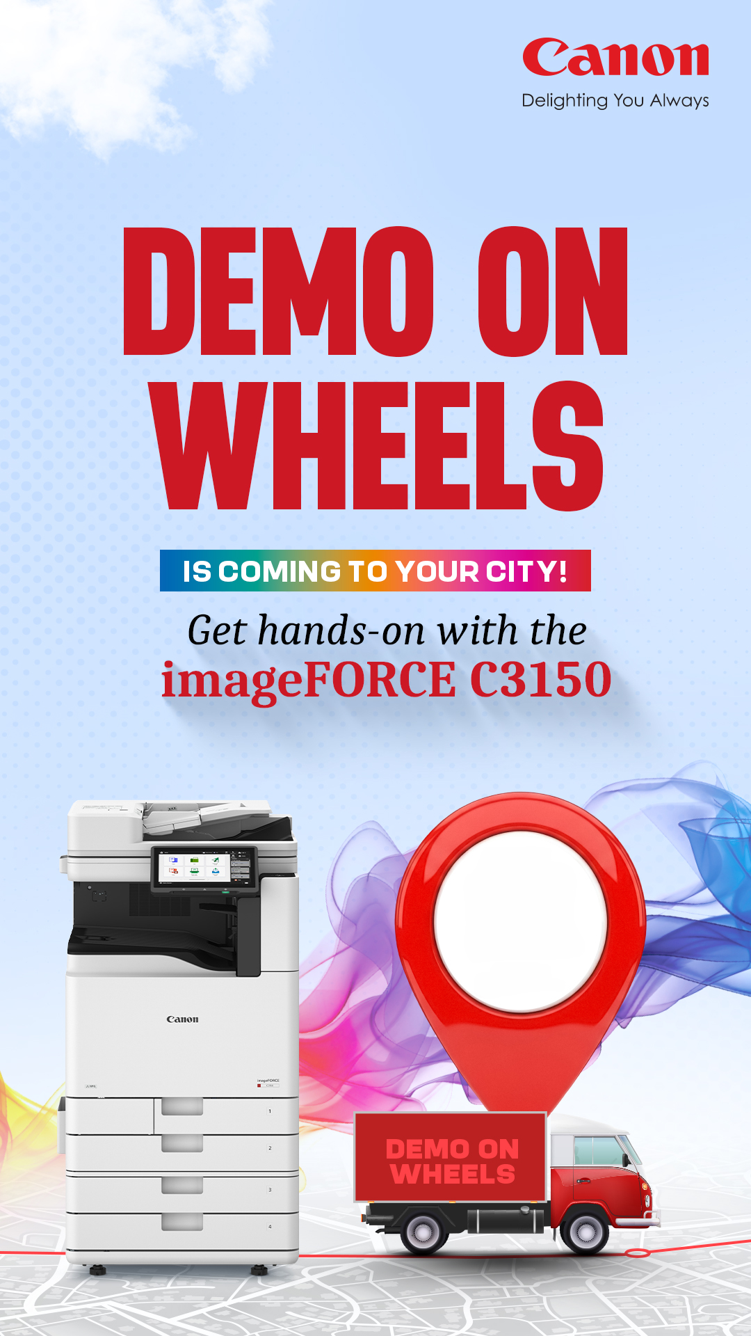  Get hands on with the imageFORCE C3150, coming to your city Our demo vehicle is travelling across 33 cities in North I...