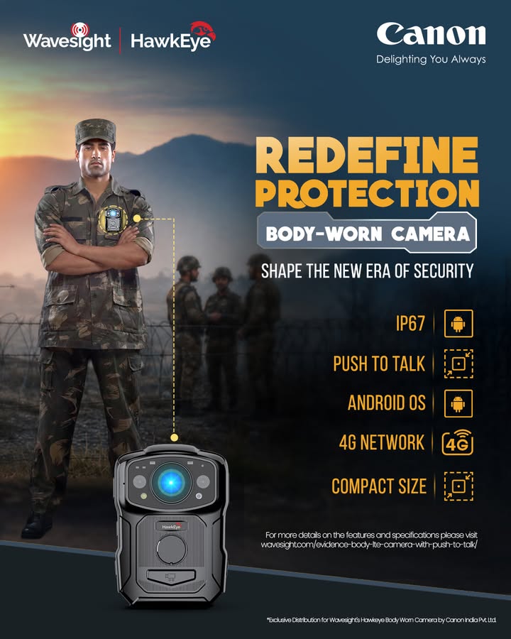 Shape the New Era of Security with Hawkeye Body Worn Camera, exclusive distribution rights with Canon India