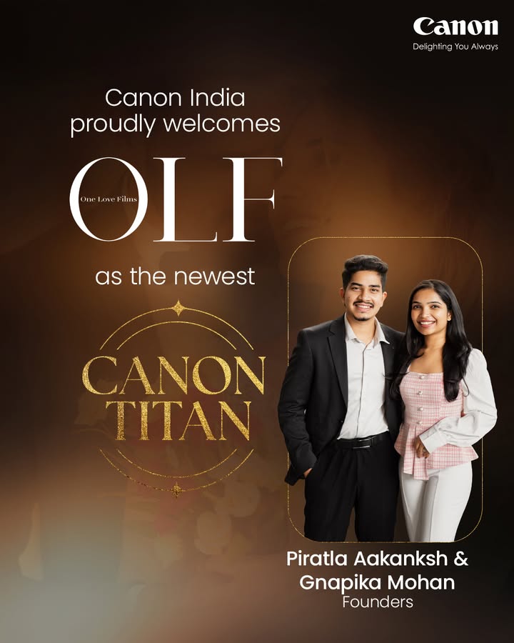 A new name joins the Canon Titans. Were proud to welcome One Love Films, Hyderabad, as the newest Canon Titan