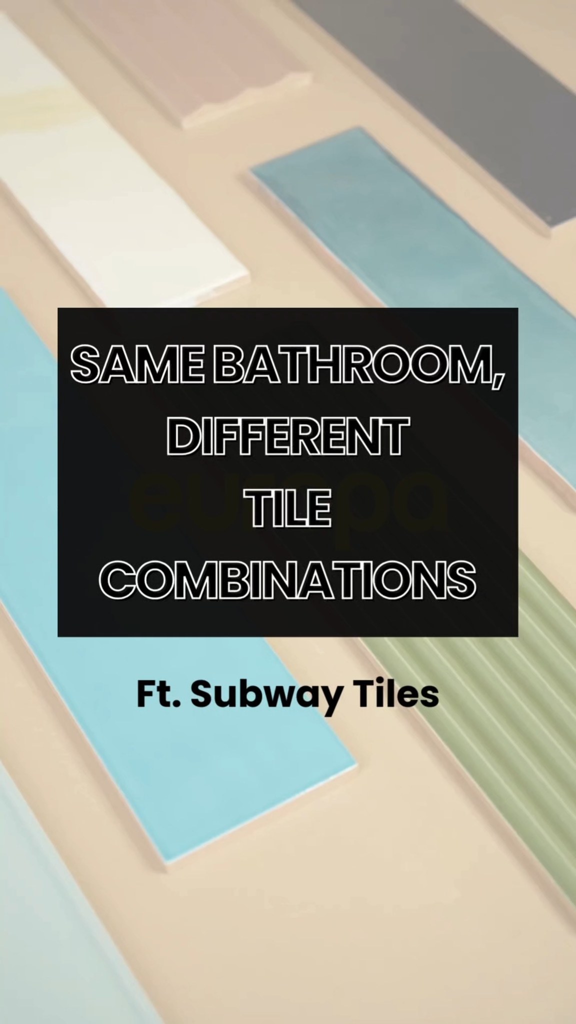 One bathroom. Multiple tile combinations