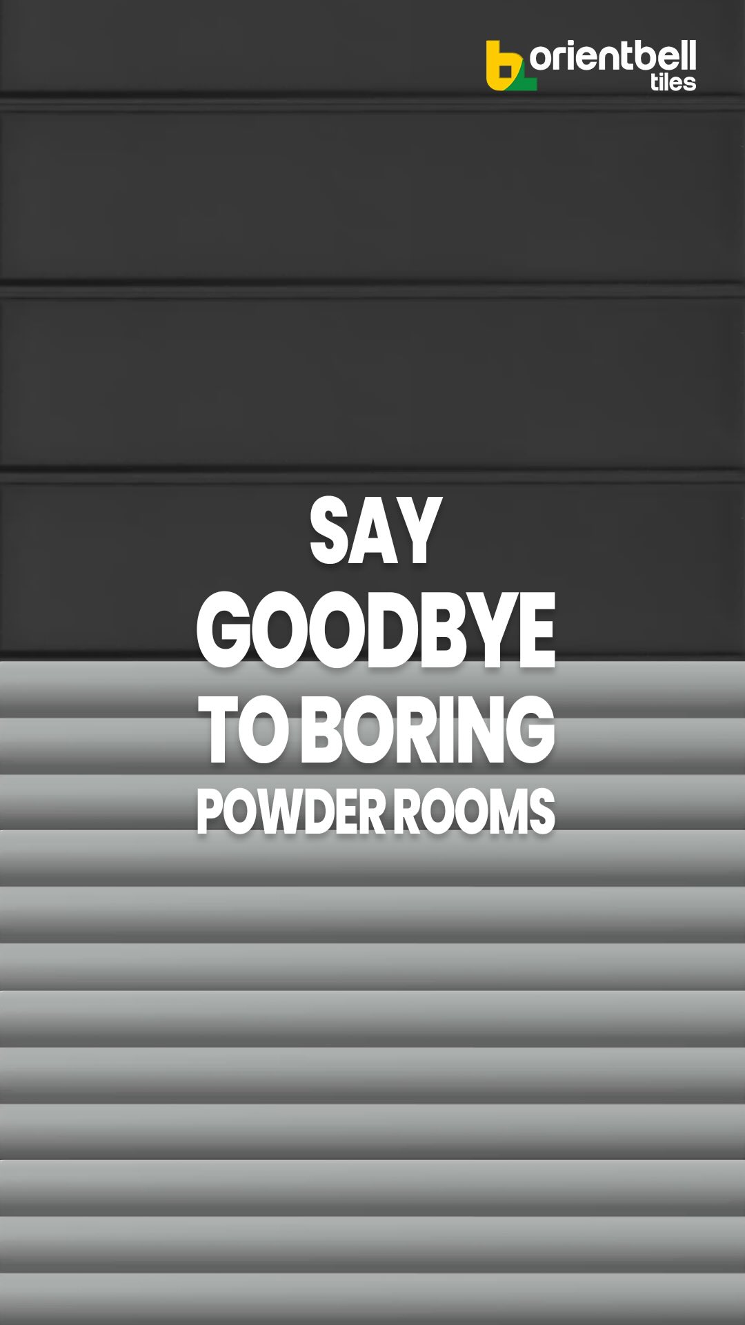 Powder rooms, perfected. Grey white for effortless elegance. Black white for striking contrast