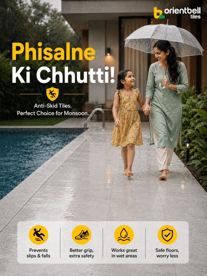 Monsoon ready floors, made safer. Anti Skid Tiles for confident steps, even when the floor is wet