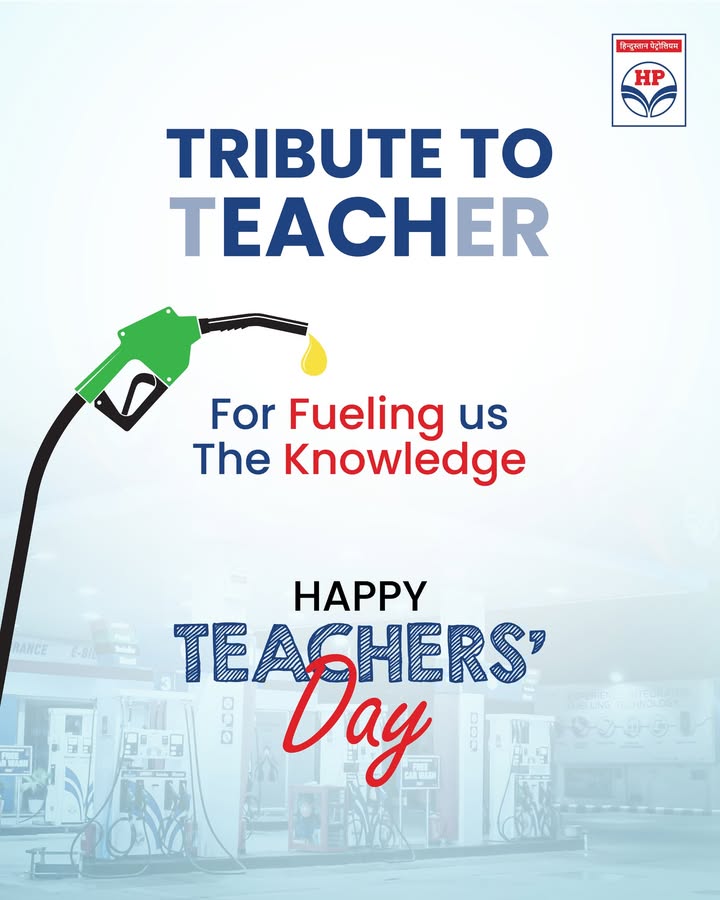 Just like fuel powers every journey, teachers fuel our minds with knowledge and values