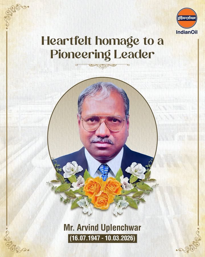  IndianOil deeply mourns the passing of Shri Arvind Muralidhar Uplenchwar, former Director Pipelines who led the Pipelines...