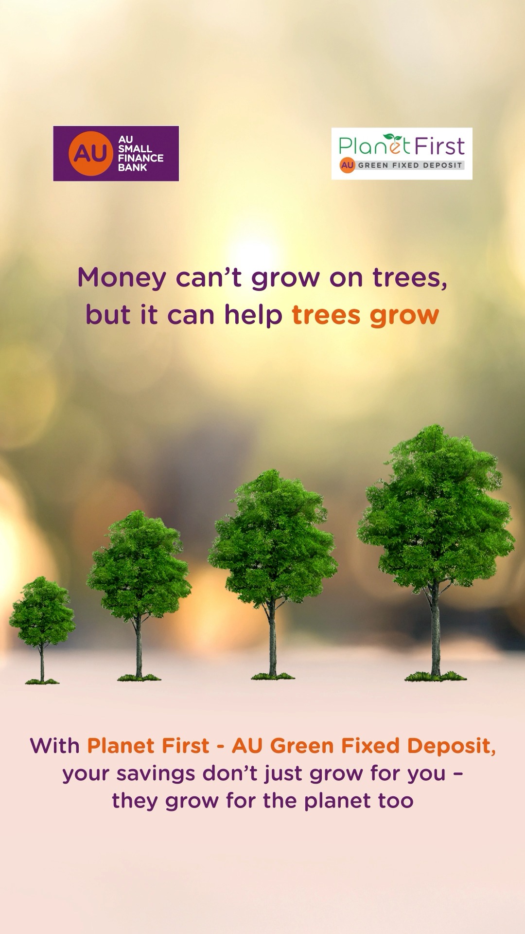 Did you know you could save trees by just investing in an FD With our Planet First AU Green Fixed Deposit, your money...