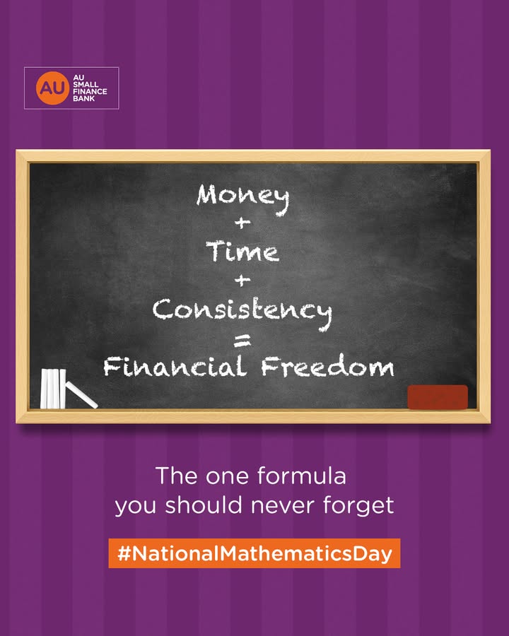Small inputs big outcomes. Thats the power of compounding and consistency. AUSmallFinanceBank NationalMathematicsDay