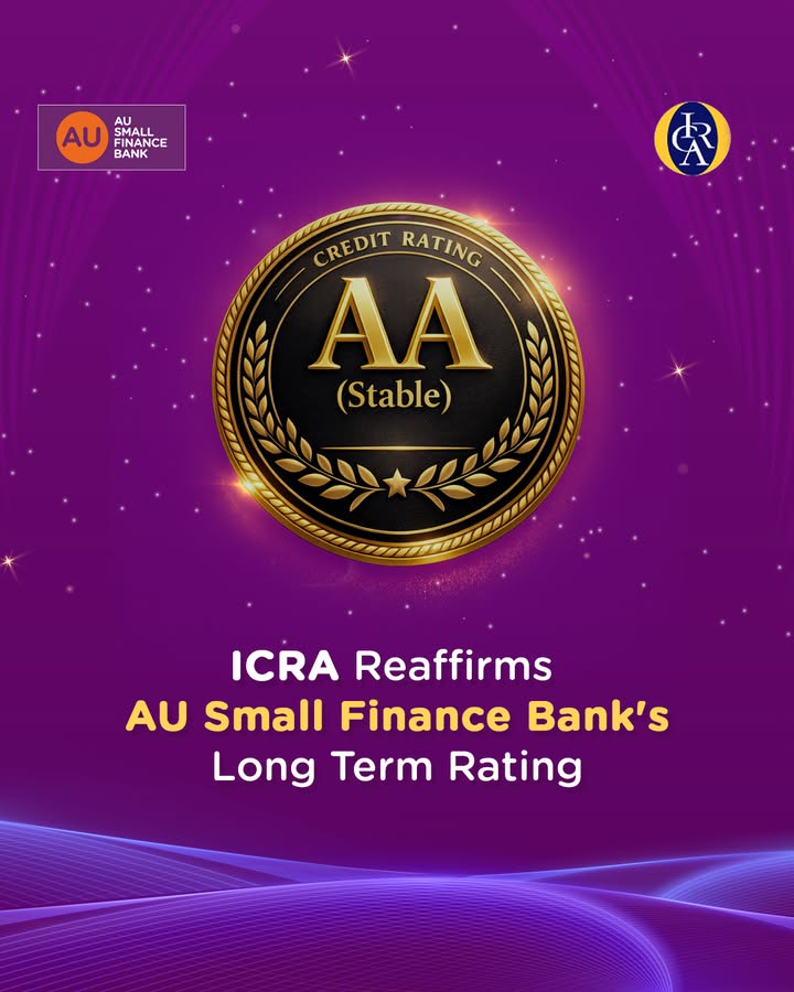 Defined by strong fundamentals and consistent performance, ICRA has reaffirmed AU Small Finance Banks long term rating AA S...