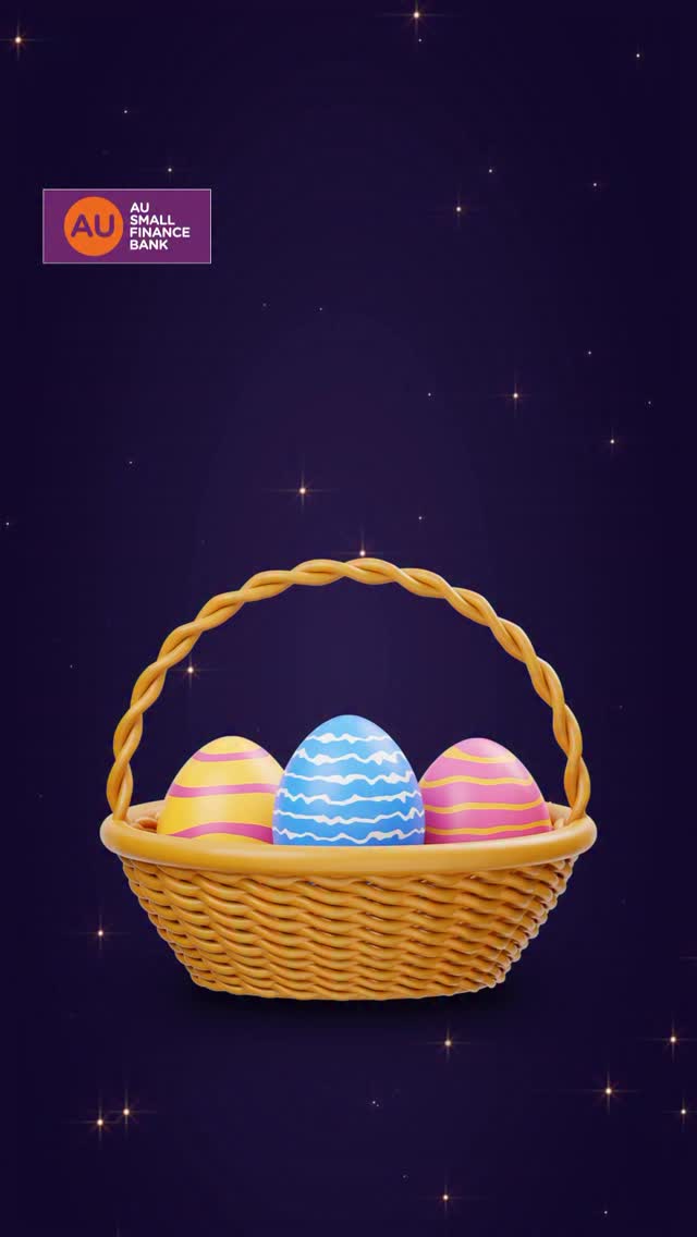 This is a basket worth investing in This Easter, unwrap a basket full of offers with your AU Credit Debit Cards