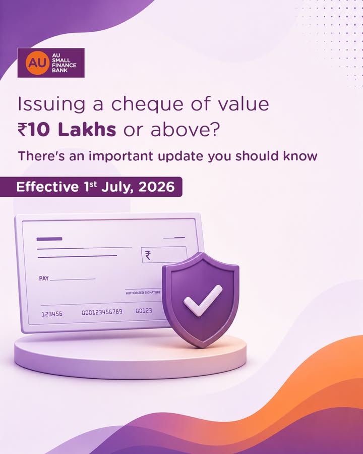 Starting 1st July 2026, Positive Pay confirmation will be mandatory for all cheque issuances of 10 Lakhs and above