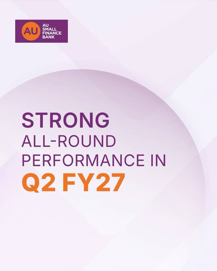 AU Small Finance Bank delivers strong all round performance in Q2 FY27. Profit up 53 , deposits grow 29 and loans grow 25 